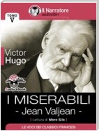 I Miserabili - Tomo V - Jean Valjean (Audio-eBook)