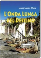 L'onda lunga del destino