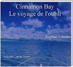 Cinnamon Bay - Le voyage de l'oubli