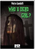 Who's Dead Girl?
