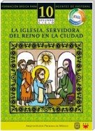 Manual 10. La Iglesia, servidora del Reino en la ciudad