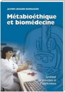 Métabioéthique et biomédecine