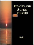 Beasts and Super-Beasts