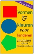 Vormen & Kleuren Voor Kinderen: Inclusief Vijfhoek Zeshoek Achthoek