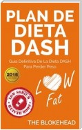 Plan De Dieta Dash: Guía Definitiva De La Dieta Dash Para Perder Peso