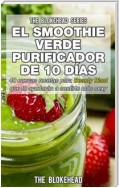 El Smoothie Verde Purificador De 10 Días