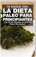 La Dieta Paleo Para Principiantes ¡top 50 De Recetas De Botanas Paleo Reveladas!
