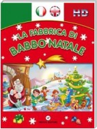 La Fabbrica di Babbo Natale - The Santa Claus' Toy Factory