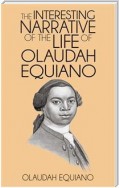 The Interesting Narrative of the Life of Olaudah Equiano