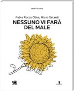 Nessuno vi farà del male