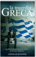 La Tragedia Greca. La Crisi Finanziaria Europea In Parole Semplici