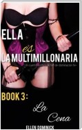Ella Es La Multimillonaria: Un Cuento Erótico Bdsm De Dominación Femenina   La Cena