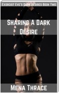 Sharing A Dark Desire