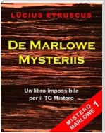 De Marlowe Mysteriis (Mistero Marlowe 1)