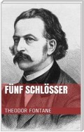 Fünf Schlösser