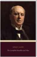 Henry James: The Complete Novellas and Tales (Centaur Classics)