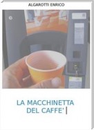 La macchinetta del caffe