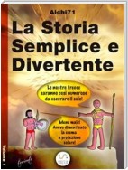 La storia semplice e divertente