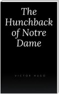 The Hunchback of Notre Dame