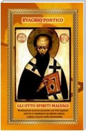 GLI OTTO SPIRITI MALVAGI - Meditazioni teorico-pratiche sui Vizi Capitali