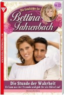 Bettina Fahrenbach 22 – Liebesroman