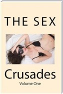 The Sex Crusades: Volume One (Historical Erotica)