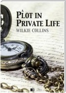A plot in private life