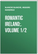 Romantic Ireland;. Volume 1/2