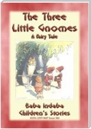 THE THREE LITTLE GNOMES - A Fairy Tale Adventure