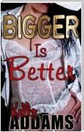 Bigger Is Better - 1 to 9