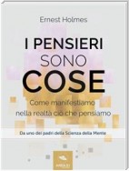 I pensieri sono cose