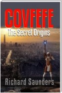 Covfefe - The Secret Origins