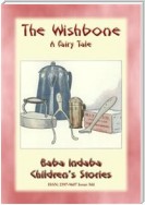 THE WISHBONE - A Unique Fairy Tale
