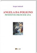 Angela da Foligno - Penitente francescana