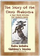THE STORY OF THE HERO MAKOMA - An African Tale from Across the Zambesi