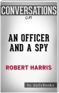 An Officer and a Spy: A Novel by Robert Harris​​​​​​​ | Conversation Starters