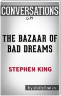 The Bazaar of Bad Dreams: by Stephen King | Conversation Starters