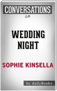 Wedding Night: A Novel By Sophie Kinsella​​​​​​​ | Conversation Starters