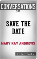 Save the Date: A Novel By Mary Kay Andrews | Conversation Starters