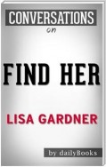 Find Her: by Lisa Gardner​​​​​​​ | Conversation Starters