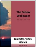 The Yellow Wallpaper