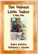 THE VALIANT LITTLE TAILOR - A European Fairy Tale