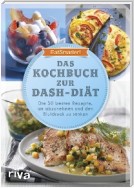 Das Kochbuch zur DASH-Diät