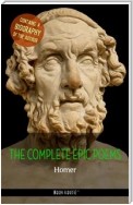 Homer: The Complete Epic Poems + A Biography of the Author