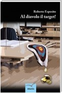 Al diavolo il target!