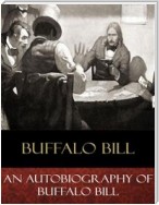 An Autobiography of Buffalo Bill