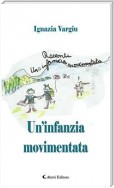 Un’infanzia movimentata