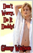 Don't Worry, Do It Daddy