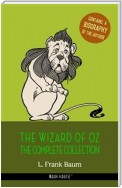 L. Frank Baum: The Complete Wizard of Oz Collection + A Biography of the Author