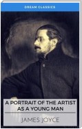 A Portrait of the Artist as a Young Man (Dream Classics)